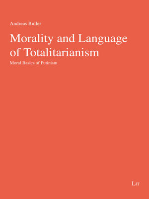 cover image of Morality and Language of Totalitarianism